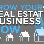 7 Ways to Grow Your Real Estate Business